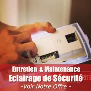 Entretien & Maintenance Eclairage de Sécurité