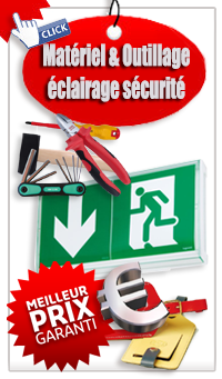 Catalogue Matériel & Outillage éclairage de sécurité